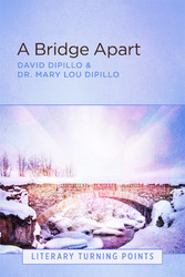 A Bridge Apart (Literary Turning Points)