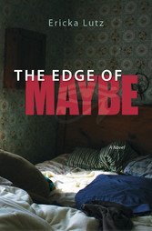 The Edge of Maybe