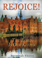 Rejoice! The Lord is Our Keeper