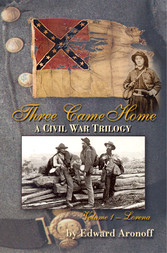 Three Came Home  Volume I - Lorena