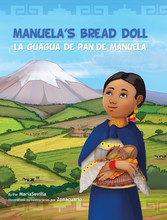 Manuela's Bread Doll/ La Guagua de Pan de Manuela