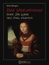 Das Verhängnis oder Die Liebe des Paul Fleming