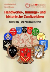 Handwerks-, Innungs- und historische Zunftzeichen