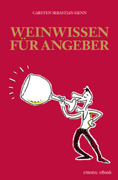 Weinwissen für Angeber