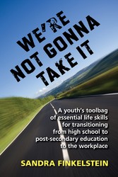 We're Not Gonna Take It: a Youth's Tool Bag of Essential Life Skills