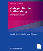 Vorlagen für die Erstberatung - Gesellschafts- und Erbrecht