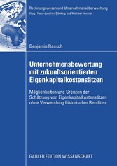 Unternehmensbewertung mit zukunftsorientierten Eigenkapitalkostensätzen