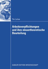 Arbeitsverpflichtungen und ihre steuertheoretische Beurteilung