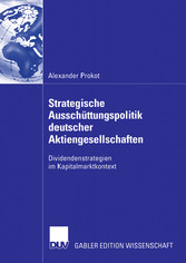 Strategische Ausschüttungspolitik deutscher Aktiengesellschaften