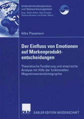 Der Einfluss von Emotionen auf Markenproduktentscheidungen