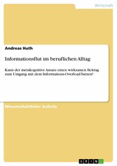 Informationsflut im beruflichen Alltag