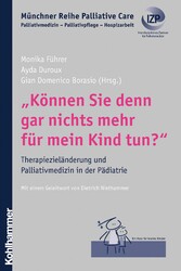 'Können Sie denn gar nichts mehr für mein Kind tun?'