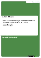 Lernzusammenfassung für Neuere deutsche Literaturwissenschaften Modul III - Methodologie