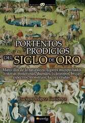 Portentos y prodigios del Siglo de Oro