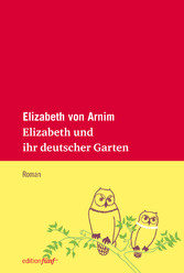 Elizabeth und ihr deutscher Garten