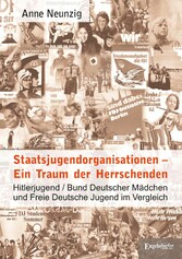 Staatsjugendorganisationen - Ein Traum der Herrschenden