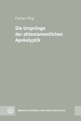 Die Ursprünge der alttestamentlichen Apokalyptik