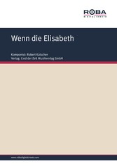 Wenn die Elisabeth