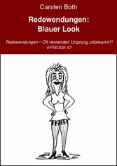 Redewendungen: Blauer Look