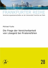 Die Frage der Versicherbarkeit von Lösegeld bei Pirateriefällen