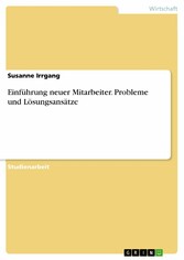 Einführung neuer Mitarbeiter. Probleme und Lösungsansätze