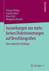 Auswirkungen von mehrfachen Diskriminierungen auf Berufsbiografien