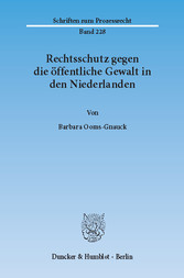 Rechtsschutz gegen die öffentliche Gewalt in den Niederlanden.