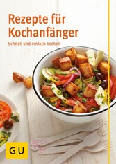 Rezepte für Kochanfänger