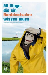 50 Dinge, die ein Norddeutscher wissen muss