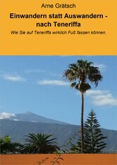 Einwandern statt Auswandern - nach Teneriffa