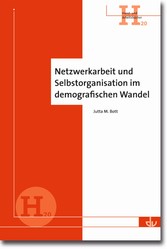 Netzwerkarbeit und Selbstorganisation im demografischen Wandel