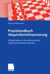 Praxishandbuch Akquisitionsfinanzierung