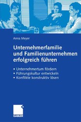 Unternehmerfamilie und Familienunternehmen erfolgreich führen