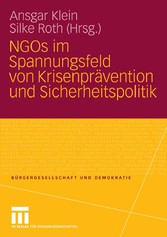 NGOs im Spannungsfeld von Krisenprävention und Sicherheitspolitik