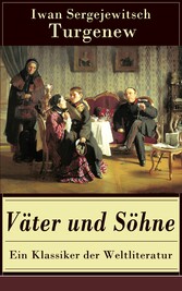 Väter und Söhne - Ein Klassiker der Weltliteratur