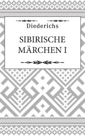 Sibirische Märchen I