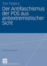 Der Antifaschismus der PDS aus antiextremistischer Sicht