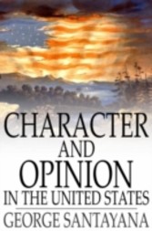 Character and Opinion in the United States