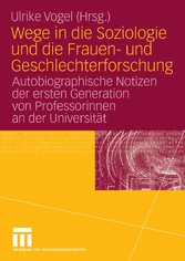 Wege in die Soziologie und die Frauen- und Geschlechterforschung