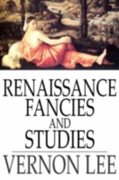 Renaissance Fancies and Studies