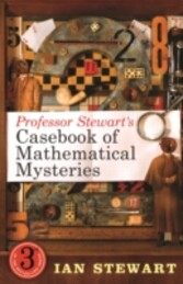 Professor Stewart's Casebook of Mathematical Mysteries