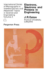 Electrons, Neutrons and Protons in Engineering