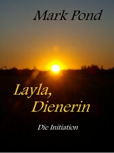 Layla, Dienerin