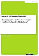 Das Französische im Aostatal. Nur noch eine künstliche Aufrechterhaltung?