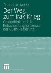 Der Weg zum Irak-Krieg