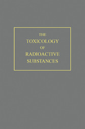 The Toxicology of Radioactive Substances