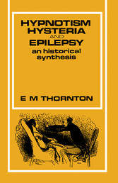 Hypnotism, Hysteria and Epilepsy