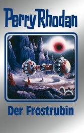 Perry Rhodan 130: Der Frostrubin (Silberband)