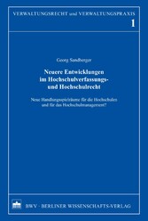 Neuere Entwicklungen im Hochschulverfassungs- und Hochschulrecht