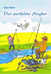 Der perfekte Angler